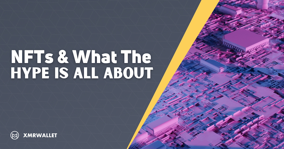 NFTs What the Hype is All About